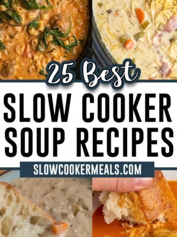 25 Best slow cooker soup recipes.